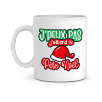 Mug j peux pas j attends le Père Noël